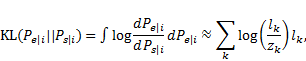 Kullback-Leibler divergence from P subscript s vertical line i end subscript to P subscript e vertical line i end subscript equals integral log fraction numerator dP subscript e vertical line i end subscript over denominator dP subscript straight s vertical line i end subscript dP subscript e vertical line i end subscript is almost equal to sum for k of log open parenthesis fraction numerator l subscript k end subscript over denominator Z subscript k end subscript close parenthesis l subscript k end subscript comma