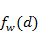 f subscript w end subscript open parenthesis d close parenthesis
