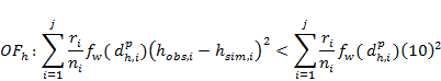 O F subscript h end subscript colon sum from i equals 1 to j of fraction numerator r subscript i end subscript over denominator n subscript i end subscript end fraction f subscript w end subscript open parenthesis d subscript h comma i end subscript superscript p end superscript close parenthesis open parenthesis h subscript obs comma i end subscript minus h subscript sim comma i end subscript close parenthesis squared less than sum from i equals 1 to j of fraction numerator r subscript i end subscript over denominator n subscript I end subscript end fraction f subscript w end subscript open parenthesis d subscript h comma i end subscript superscript p end superscript close parenthesis open parentheses 10 close parenthesis squared